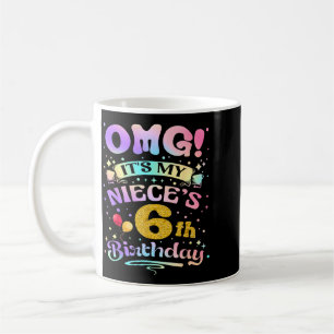 Omg Es Ist Der 6. Geburtstag Meiner Nichte Glückli Kaffeetasse