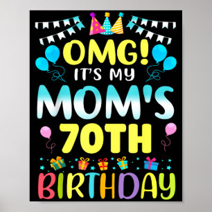 Omg Es Ist Der 70. Geburtstag Meiner Mutter Süße 7 Poster