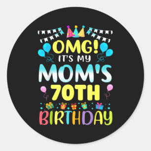 Omg Es Ist Der 70. Geburtstag Meiner Mutter Süße 7 Runder Aufkleber