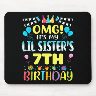 Omg Es Ist Der 7. Geburtstag Meiner Kleinen Schwes Mousepad