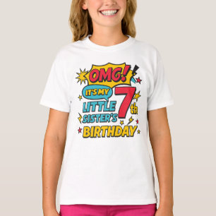 OMG Es ist der 7. Geburtstag meiner kleinen Schwes T-Shirt
