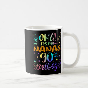 Omg Es Ist Der 90. Geburtstag Meiner Nanas Süße 90 Kaffeetasse