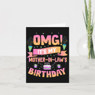 Omg es ist der Geburtstag meiner Schwiegermutter K Karte
