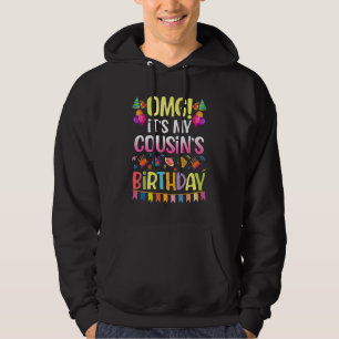 Omg, es ist der Geburtstag meines Cousins glücklic Hoodie
