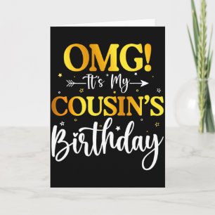 Omg Es Ist Der Geburtstag Meines Cousins Lustig Al Karte