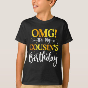 Omg Es Ist Der Geburtstag Meines Cousins Lustig Al T-Shirt