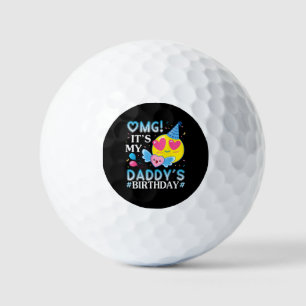 OMG Es ist der Geburtstag meines Daddys Ich wünsch Golfball