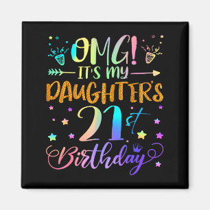 Omg Es Ist Mein 21. Geburtstag Meiner Tochter Süße Magnet