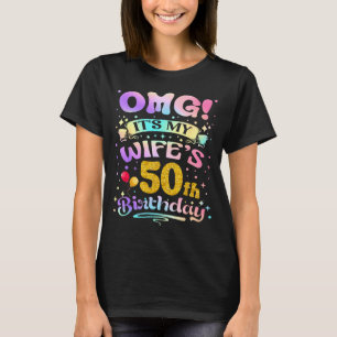 Omg Es Ist Mein 50. Geburtstag Alles Gute Zum 50. T-Shirt