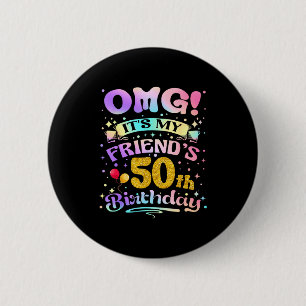 Omg Es Ist Mein 50. Geburtstag Mein Freund Glückli Button