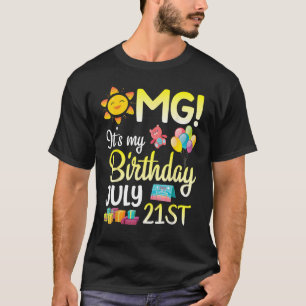 OMG Es ist mein Geburtstag am 21. Juli Happy Vater T-Shirt