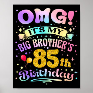 Omg Es Ist Mein Großer Brüder 85. Geburtstag Frohe Poster