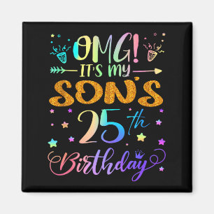 Omg Es Ist Mein Sohn 25. Geburtstag Süße 25 Jahre  Magnet