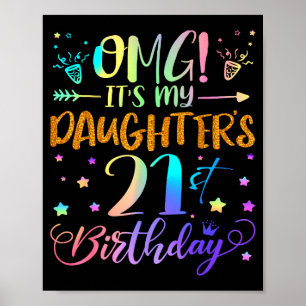 Omg Es Ist Mein Tochter 21. Geburtstag Süße 21 Jah Poster
