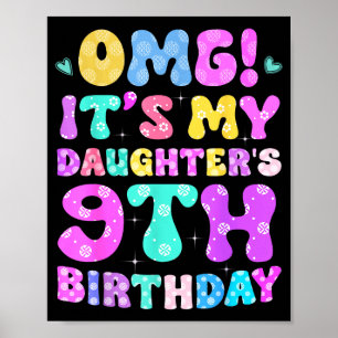 Omg Es Ist Mein Tochter 9. Geburtstag Blumen 9 Jah Poster