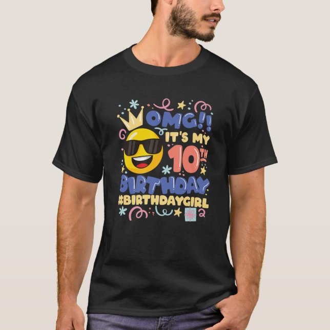 Omg! Es ist mein zehntjähriges Mädchen Emoticon 10 T-Shirt (Vorderseite)