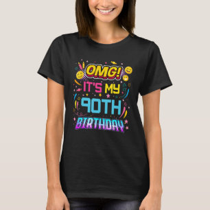 OMG Es ist meine 90-jährige Geburtstagsparty, 90.  T-Shirt