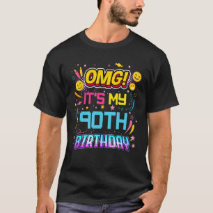 OMG Es ist meine 90-jährige Geburtstagsparty, 90.  T-Shirt