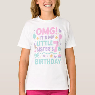 OMG Es ist meine kleine Schwester, die 7 wird T-Shirt