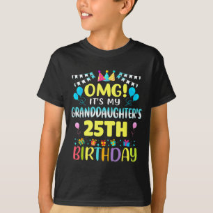 Omg Es Ist Meiner Enkelin 25. Geburtstag Süße 25 J T-Shirt