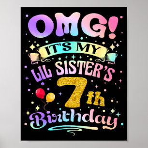 Omg Es Ist Meiner Kleinen Schwestern 7. Geburtstag Poster