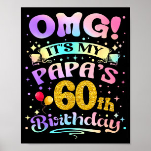 Omg Es Ist Meines Papas 60. Geburtstag Alles Gute Poster