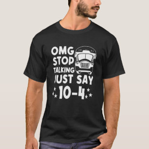OMG hört auf zu reden, nur sagen 104 Gelben Schulb T-Shirt