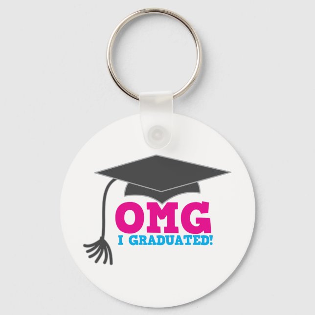 OMG I GRADUIERT! Großartiges Abschluss-Geschenk Schlüsselanhänger (Vorderseite)