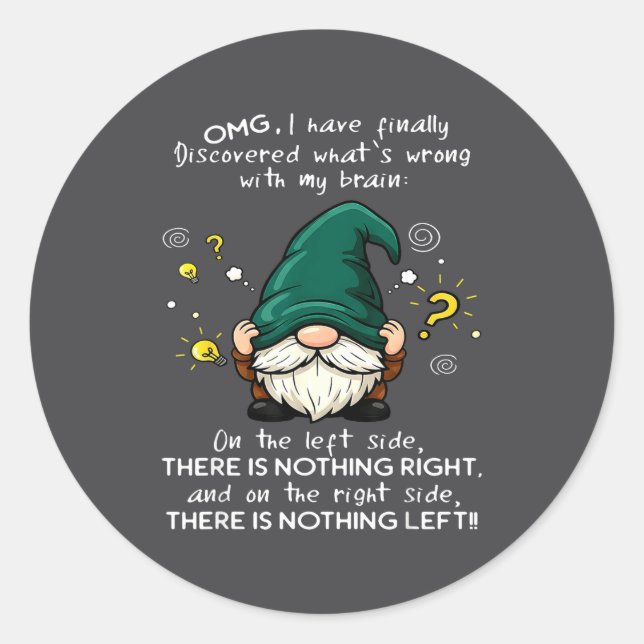 Omg I Have Finally Discovered What's Wrong With My Runder Aufkleber (Vorderseite)