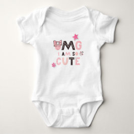 OMG Ich bin so Niedlich Baby Girl Humurer Zitat T-shirt