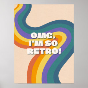 OMG, ich bin so retro - 70er Jahre wellige Regenbo Poster