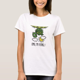 OMG, ich fliege optimistisch positive Schildkröten T-Shirt