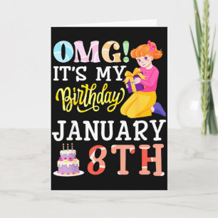 Omg Ich Habe Am 8. Januar Geburtstag Süßes Mädchen Karte