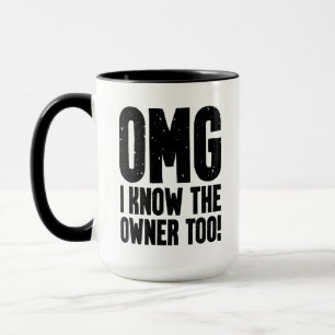 OMG Ich kenne den Eigentümer zu Barkeeper Bouncer Tasse
