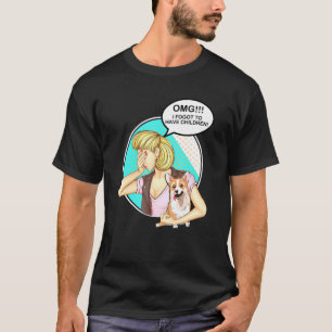 Omg ich vergessen haben Kinder Corgi T-Shirt