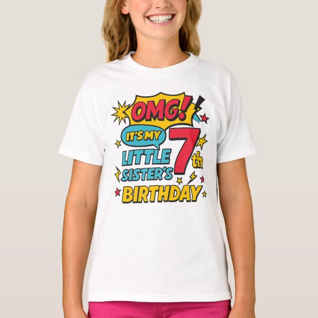 OMG It’s My Little Sister’s 7th Birthday Pop Art T-Shirt (Vorderseite)