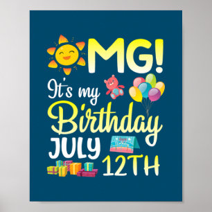 OMG It's My Birthday On July 12th Happy Dad Mom Poster