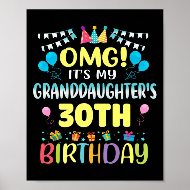 Omg Its My Granddaughters 30th Birthday Sweet 30 Y Poster (Vorne)