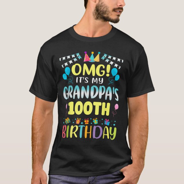 Omg Its My Grandpas 100th Birthday Sweet 100 Years T-Shirt (Vorderseite)
