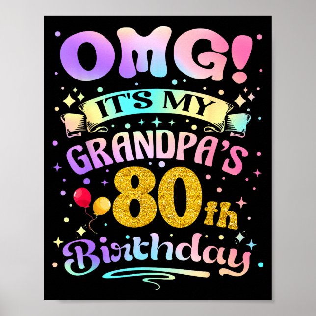 Omg Its My Grandpas 80th Birthday Happy 80 Years O Poster (Vorne)