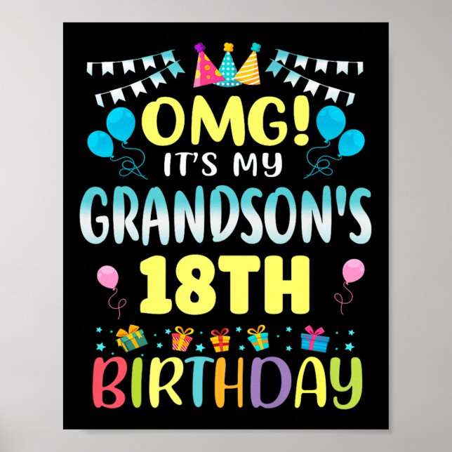 Omg Its My Grandsons 18th Birthday Sweet 18 Years  Poster (Vorne)