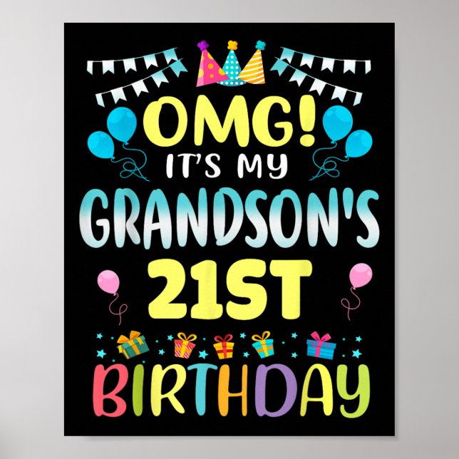 Omg Its My Grandsons 21st Birthday Sweet 21 Years  Poster (Vorne)