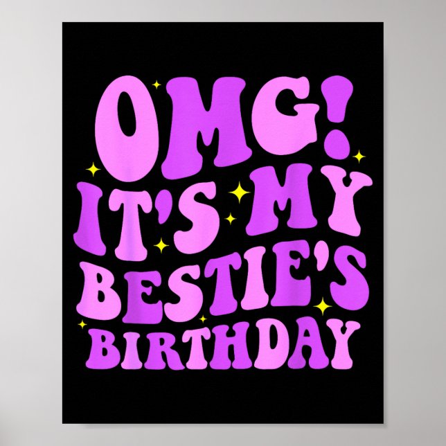 Omg It's My Ie's Birthday Funny Friend Birthday  Poster (Vorne)