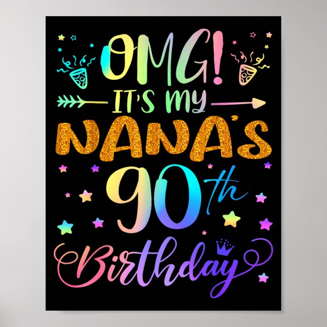 Omg Its My Nanas 90th Birthday Sweet 90 Years Old  Poster (Vorne)