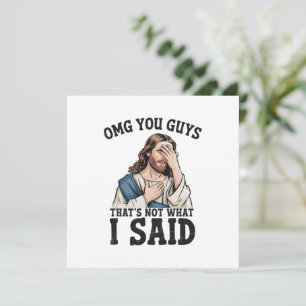 OMG Leute, das habe ich nicht gesagt Jesus Meme Einladung