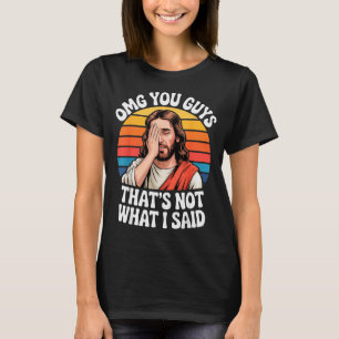 Omg Leute Das Habe Ich Nicht Gesagt Jesus Retro Gl T-Shirt