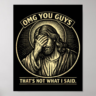 OMG Leute Das ist nicht, was der religiöse Jesus-M Poster