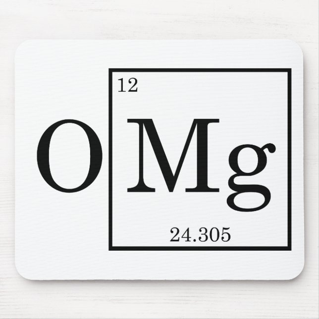OMG - Magnesium - Magnesium - Periodensystem Mousepad (Vorne)