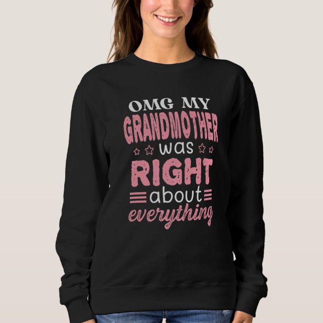 Omg, meine Großmutter hatte recht über alles Motte Sweatshirt (Vorderseite)