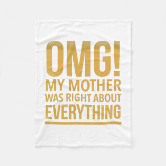 Omg my mom was right about everything fleecedecke